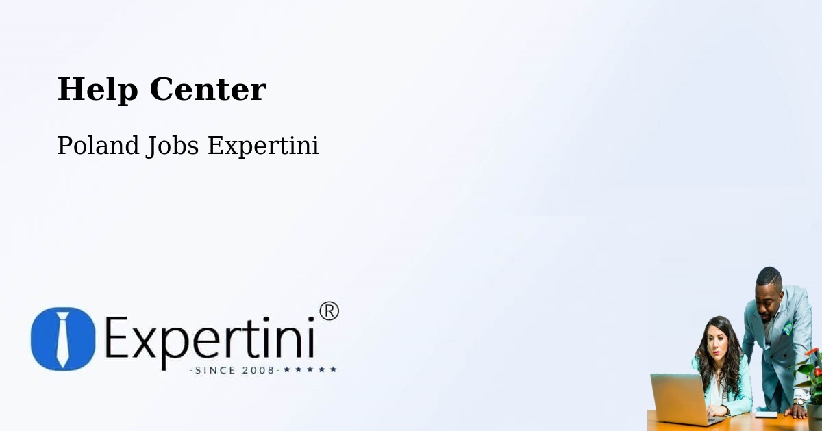 Help Center – Czaplinek - Poland Jobs Expertini
